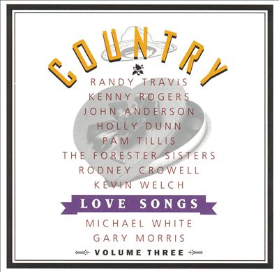 Country Love Songs, Vol. 3