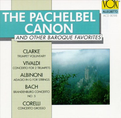 The Pachelbel Canon & Other Baroque Favorites