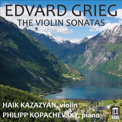 Edvard Grieg: The Violin Sonatas
