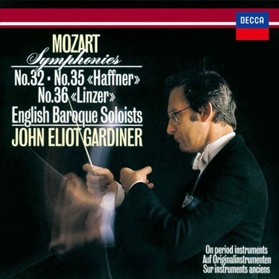 Mozart: Symphonies No. 32, No. 35 "Haffner" & No. 36 "Linzer"