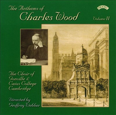 The Anthems of Charles Wood, Vol. 2
