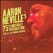Aaron Neville's 75th Birthday Celebration Live at the Brooklyn Bowl