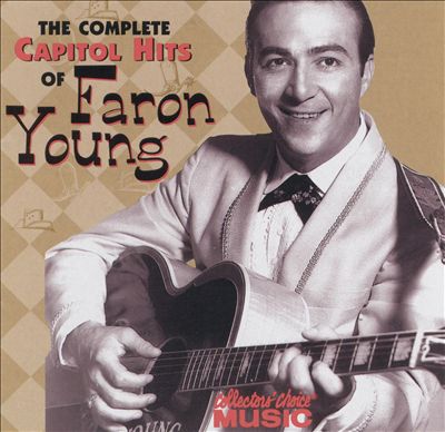 The Complete Capitol Hits of Faron Young
