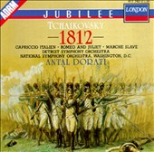 Tchaikovsky: 1812 Overture; Capriccio italien; Romeo and Juliet; Marche slave