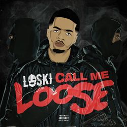 last ned album Loski - Call Me Loose