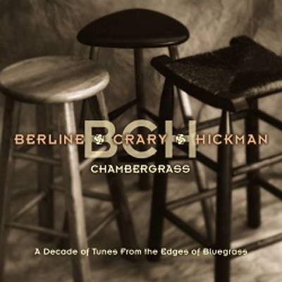 Chambergrass: A Decade of Tunes From the Edges of Bluegrass