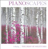Solitudes: Pianoscapes