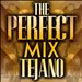 The Perfect Mix: Tejano