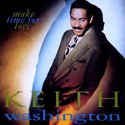 Album herunterladen Keith Washington - Make Time For Love