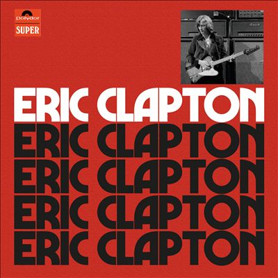 Eric Clapton [Universal]