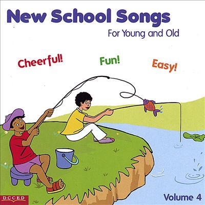 New School Songs for Young and Old, Vol. 4