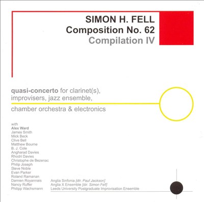 Compilation IV, (Composition No. 62) quasi-concerto for clarinet(s), improvisors, jazz ensemble, chamber orchestra & electronics