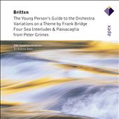 Britten: The Young Person's Guide to the Orchestra; Variations on a Theme by Frank Bridge; Four Sea Interludes; Passacaglia