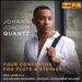 Johann Joachim Quantz: Four Concertos for Flute & Strings