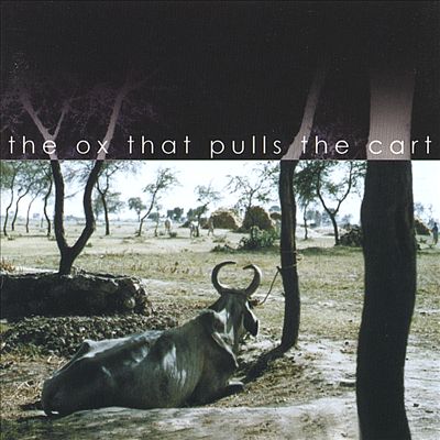 The Ox That Pulls the Cart