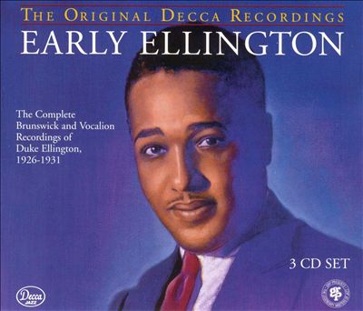 Early Ellington: The Complete Brunswick and Vocalion Recordings [1926-1931]