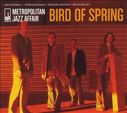 last ned album Metropolitan Jazz Affair - Bird of Spring