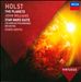 Holst: The Planets; John Williams: Star Wars Suite