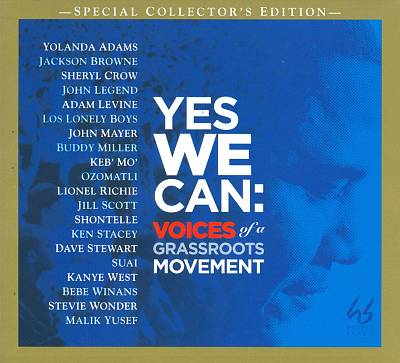 Yes We Can: Voices of a Grass Roots Movement