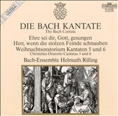 Die Bach Kantate: Weihnachtsoratorium Kantaten 5 und 6