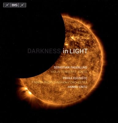 Sebastian Fagerlund: Darkness in Light