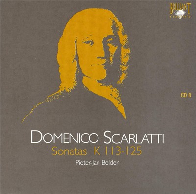 Domenico Scarlatti: Keyboard Sonatas, K. 113-125