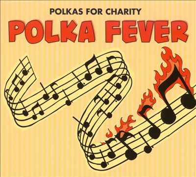 Polkas for Charity: Polka Fever