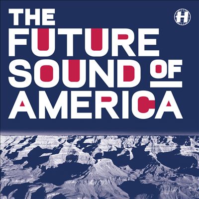 The Future Sound of America