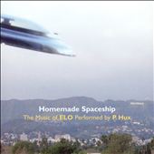 Homemade Spaceship: The Music of ELO