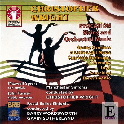 Christopher Wright: Evocation; String and Orchestral Music