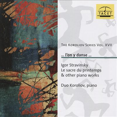 Le Sacre du printemps (The Rite of Spring), ballet in 2 parts for piano, 4 hands