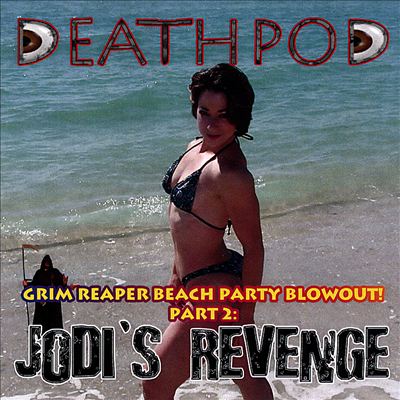 Grim Reaper Beach Party Blowout!, Pt. 2: Jodi's Revenge