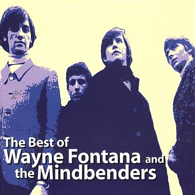 The Best of Wayne Fontana and the Mindbenders