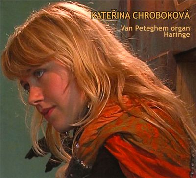 Katerina Chroboková: Van Peteghem Organ Haringe