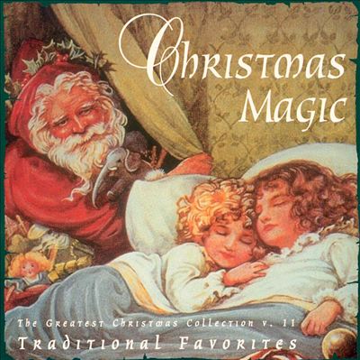 Greatest Christmas Collection: Christmas Magic