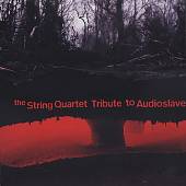 The String Quartet Tribute to Audioslave [1]