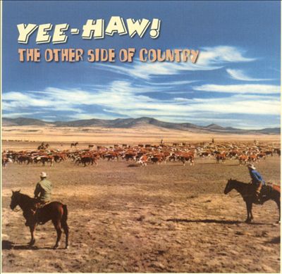 Yee-Haw!: The Other Side of Country