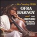 An Evening with Ofra Harnoy