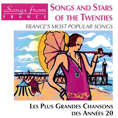 Songs and Stars of the Twenties: France's Most Popular Songs