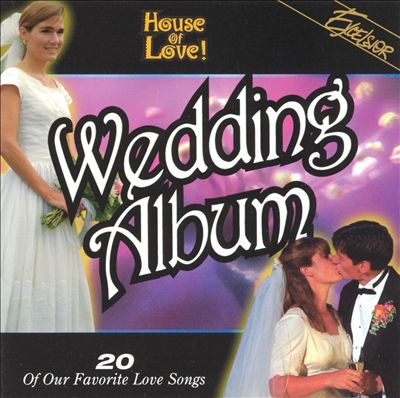 Wedding Album: Our Favorite Love Songs