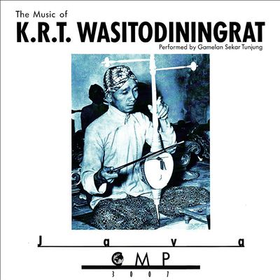 The Music of K.R.T. Wasitodiningrat