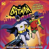 Batman: The Return of the Caped Crusaders [Original Motion Picture Soundtrack]