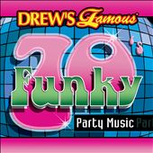 Drew's Famous 70's Funky Party Music