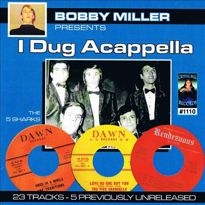 Bobby Miller's I Dug Acappella