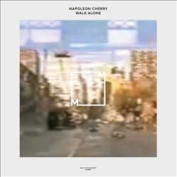 baixar álbum Napoleon Cherry - Walk Alone