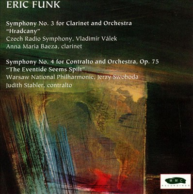 Eric Funk: Symphonies Nos. 3 & 4