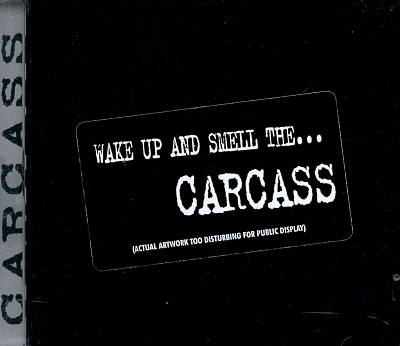 Wake Up and Smell the... Carcass