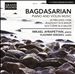 Bagdasarian: Piano and Violin Music