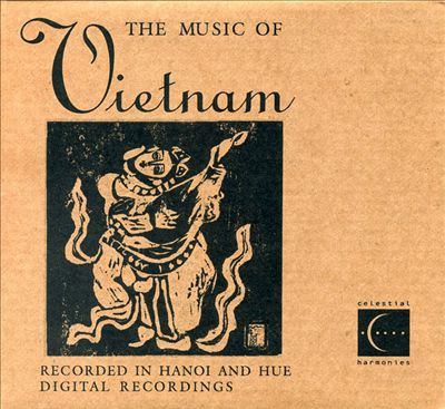 Music of Vietnam [Celestial Harmonies]