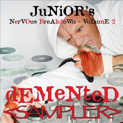 Demented - Junior's Nervous Breakdown 2 SAMPLER